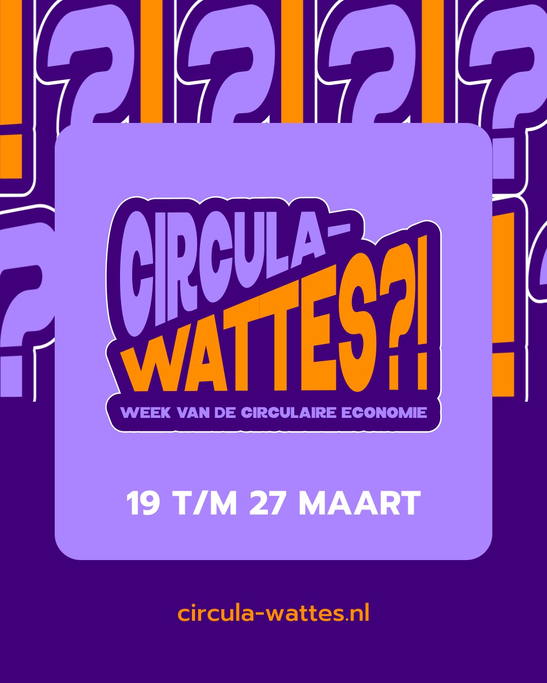 Circula-wattes?! – Week van de Circulaire Economie (19 t/m 27 maart)